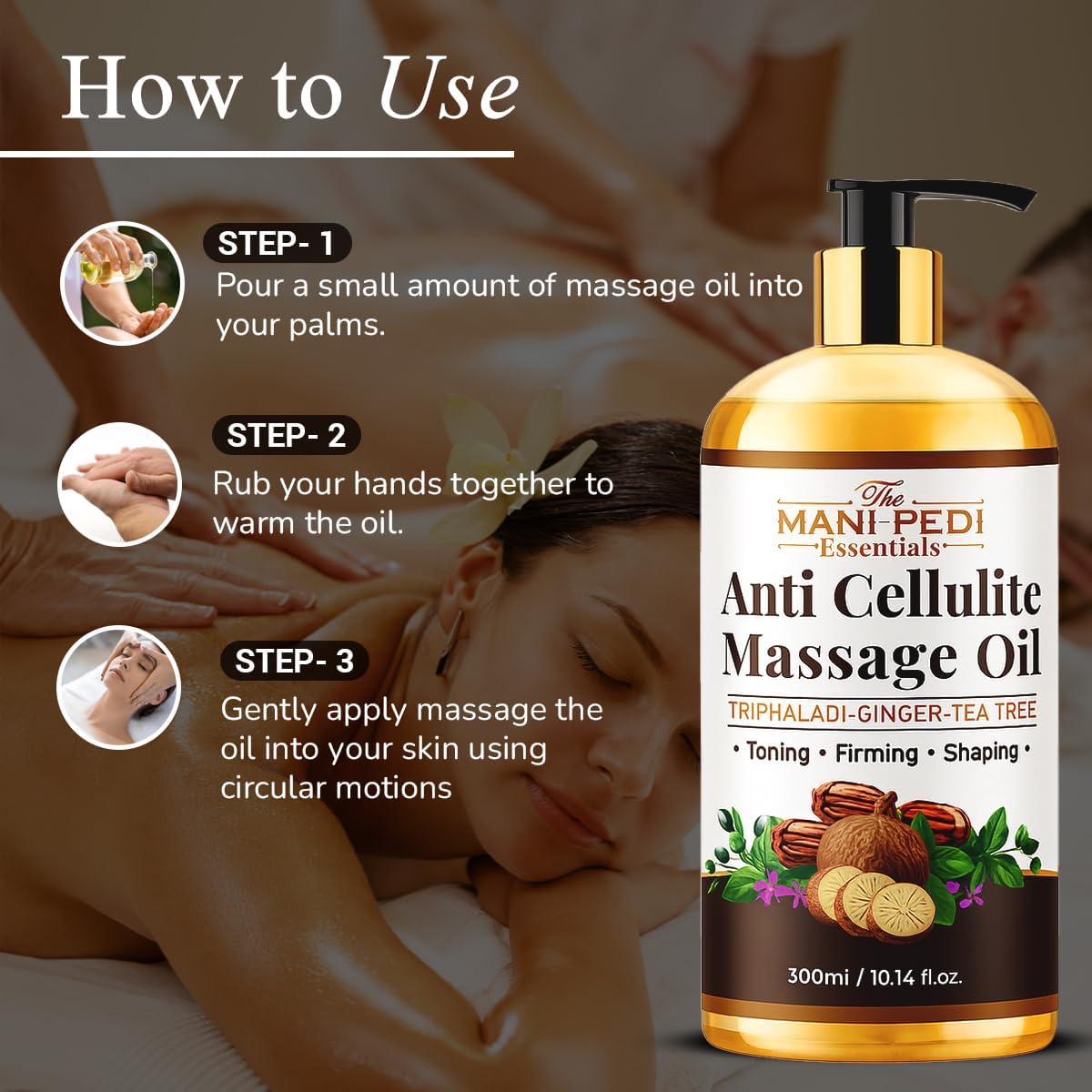 Anti Cellulite Massage Oil with Ginger Oil, Tea-Tree Oil & Natural Herbs for Toning, Firming & Shaping. 100% Natural Ingredients, Non-Sticky Texture - 10 Fl Oz